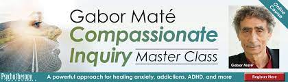 Gabor Maté – Compassionate Inquiry Master Class – A powerful approach for healing anxiety addictions ADHD – PESI-Course