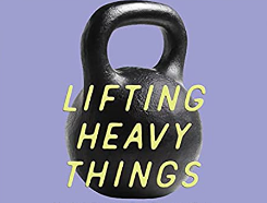 Laura Khoudari – Lifting Heavy Things: Healing Trauma One Rep at a Time