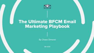 The Ultimate BFCM Email Marketing Playbook