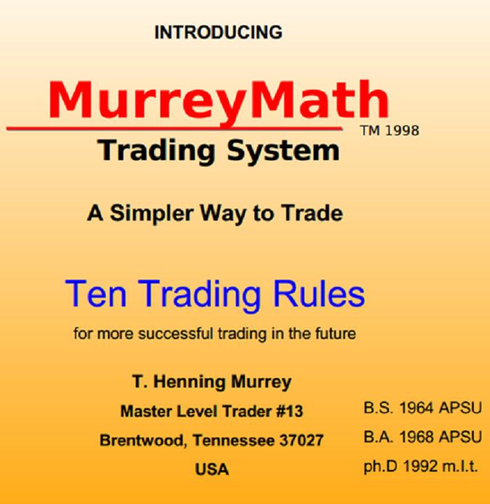 T. Henning Murrey – Introducing MurreyMath Trading System