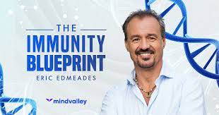 Eric Edmeades – The Immunity Blueprint