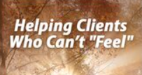 Janina Fisher – Helping Clients Who Can’t Feel