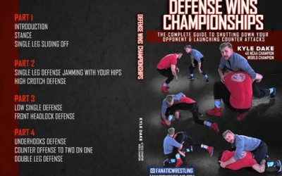 Kyle Dake – Defense Wins Championships