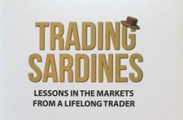 Linda Bradford Raschke – Trading Sardines: Lessons in the Markets from a Lifelong Trader