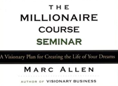 Marc Allen – The Millionaire Course Seminar