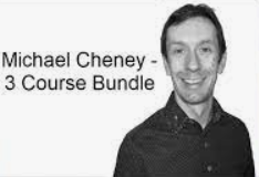 Michael Cheney – 3 Course Bundle