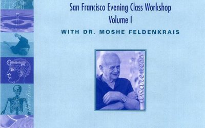 Moshe Feldenkrais – Awareness Through Movement San Francisco Evening Class Workshop v1