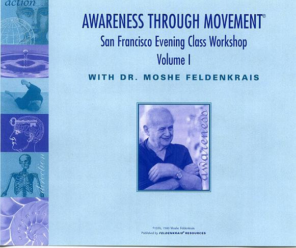 Moshe Feldenkrais – Awareness Through Movement San Francisco Evening Class Workshop v1