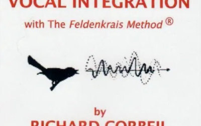 Richard Corbeil – Vocal Integration with the Feldenkrais Method