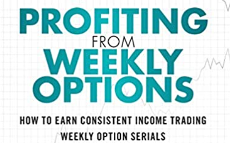 Robert J. Seifert – Profiting from Weekly Options How to Earn Consistent Income Trading Weekly Option Serials