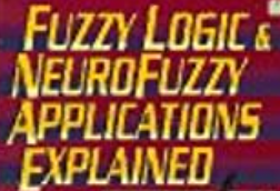 Constatin Von Altrock – Fuzzy Logic and NeuroFuzzy Aplications Explained