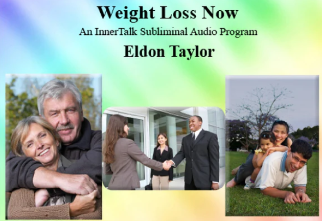 Eldon Taylor – InnerTalk – Power Set Weight Loss Now