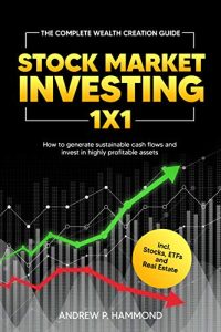 Hammond, Andrew P. – Stock Market Investing 1×1