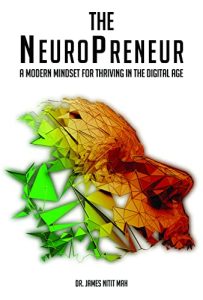 James Nitit Mah – The NeuroPreneur