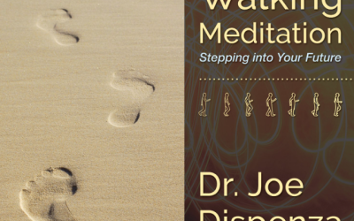 Joe Dispenza – Walking Meditation Stepping into Your Future