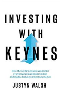 Justyn Walsh – Investing with Keynes