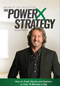 Markus Heitkoetter – The PowerX Strategy