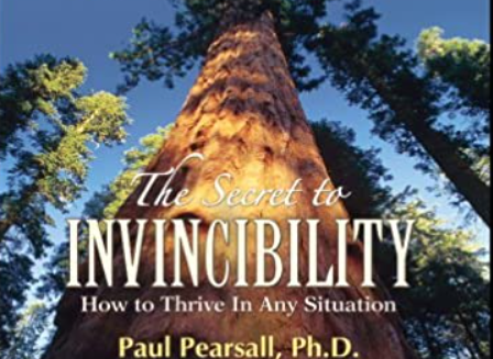 Paul Pearsall – The Secret To Invincibility