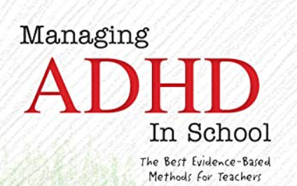 Russell A. Barkley – Managing ADHD in School. The Best Evidence-Based Methods