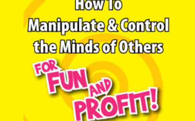 Tom Schreiter – how to manipuate and control the mind of others for fun and profit