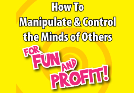 Tom Schreiter – how to manipuate and control the mind of others for fun and profit