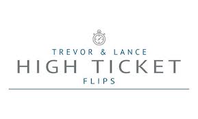 Trevor & Lance – High Ticket Flips