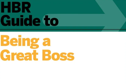 HBR Guide to Being a Great Boss