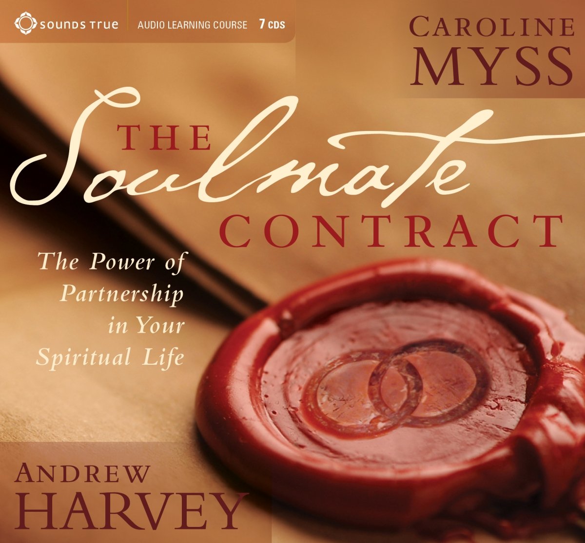 Caroline Myss and Andrew Harvey – The Soulmate Contract