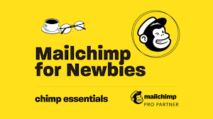 Chimp Essentials – Mailchimp for Newbies