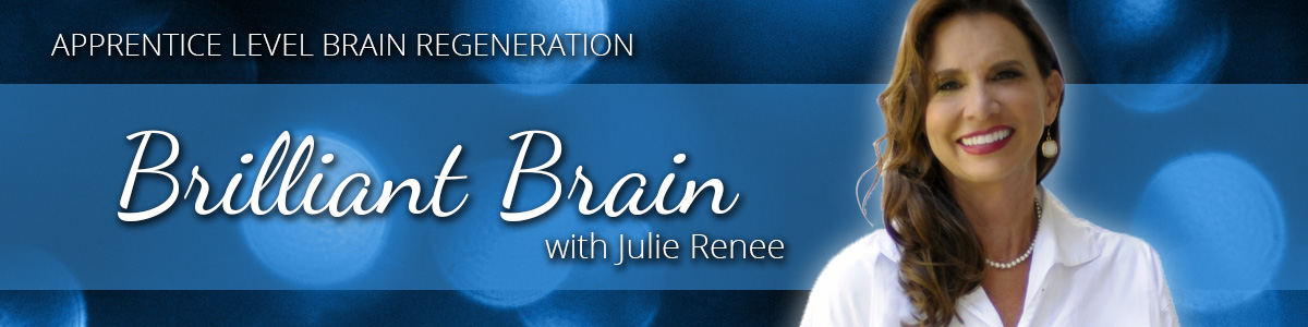 Julie Renee – Brilliant Brain Apprentice Level Brain Regeneration