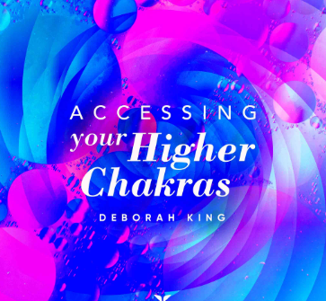 Deborah King – Accessing Your 36 Higher Chakras