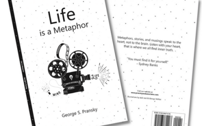 George S. Pransky – Life is a metaphor