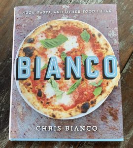 Chris Bianco - Bianco Pizza, Pasta and Other Food I Like