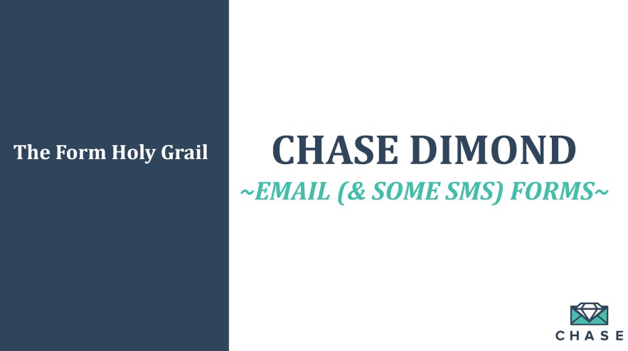 Chase Dimond – Master Email (& SOME SMS) Collection Forms & Welcome Messages