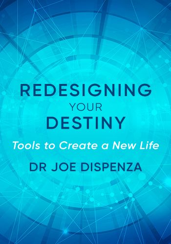 Dr Joe Dispenza – Redesiging Your Destiny