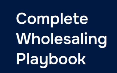 King Khang – Complete Wholesale Real Estate Playbook Updated