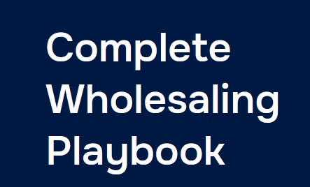 King Khang – Complete Wholesale Real Estate Playbook Updated