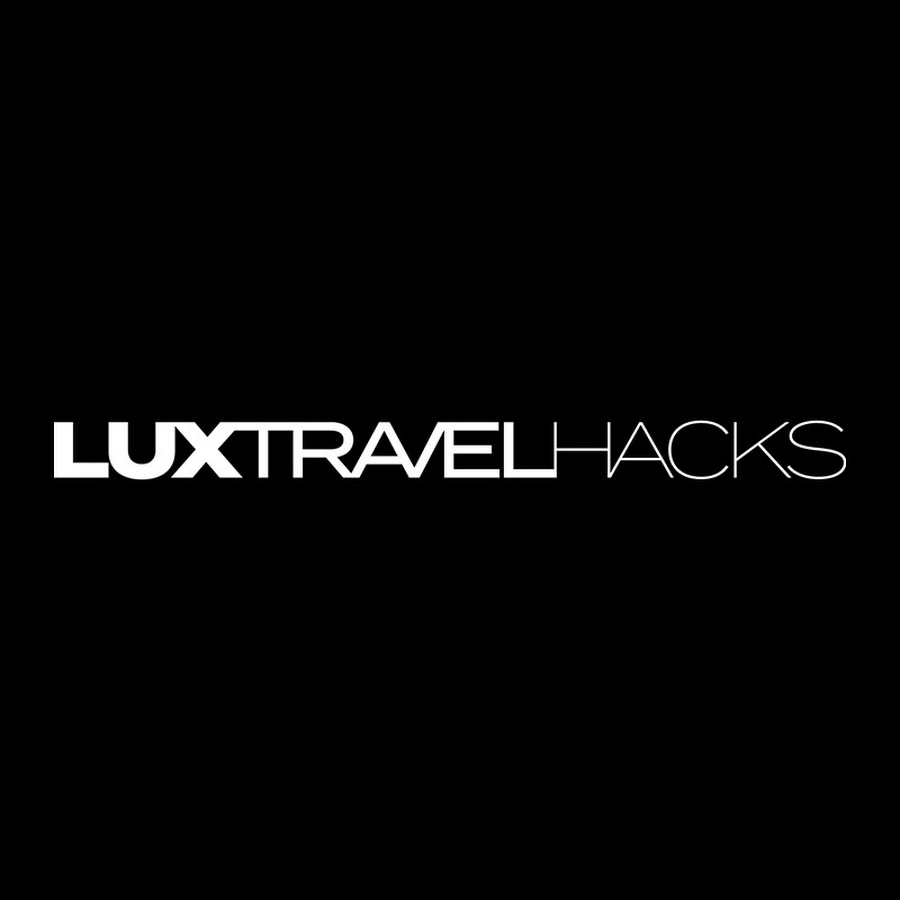 Lux Travel Hacks