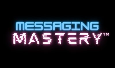 Messaging Mastery