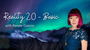 Renee Garcia – Reality 2.0 – The Official Reality Transurfing Training Program
