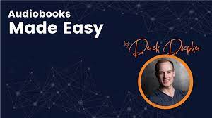 Derek Doepker – Audiobooks Made Easy