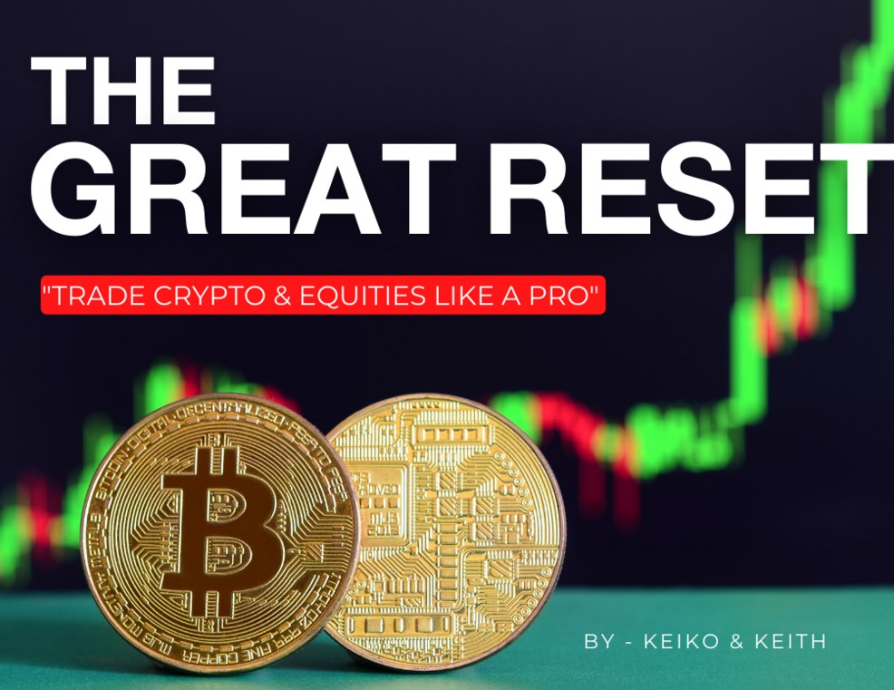 KEIKO – THE GREAT RESET CRYPTO & EQUITIES TRADING COURSE