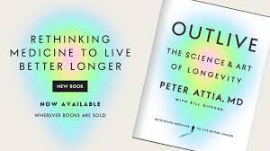 Peter Attia – Outlive The Science and Art of Longevity