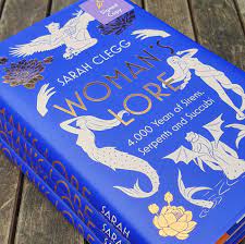 Sarah Clegg – Woman’s Lore: 4,000 Years of Sirens, Serpents and Succubi