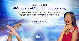 Daisy Lee – Master the 18-Movement Wuji Hundun Qigong 2022