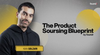 Kian Golzari (Foundr) – The Product Sourcing Blueprint