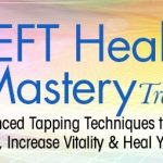 The EFT Health Mastery Training with Dawson Church
