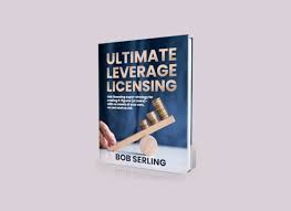 Bob Serling – Ultimate Leverage Licensing Express 2023