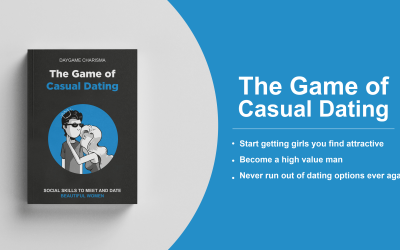 Daygame Charisma – The Game of Casual Dating – Social Skills to Meet and Date Beautiful Women