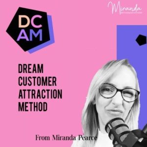 Dr Tim Pearce - DCAM - Dream Customer Attraction Method